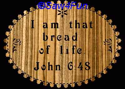 John 6:48 Bible Plaque Scroll Saw Pattern