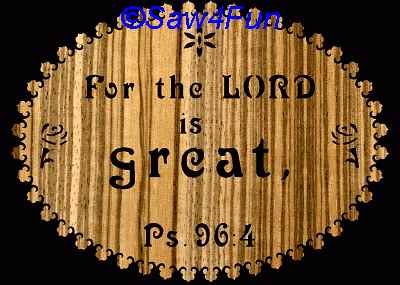 Psalm 96:4 Bible Plaque Scroll Saw Pattern