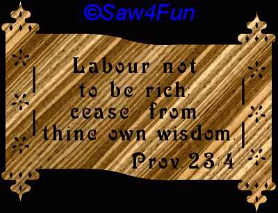 Proverbs 23:4  Bible Plaque Scroll Saw Pattern