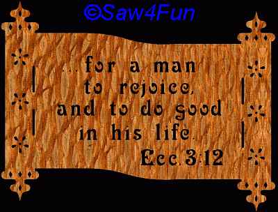 Eccl 3:12 Bible Plaque Scroll Saw Pattern