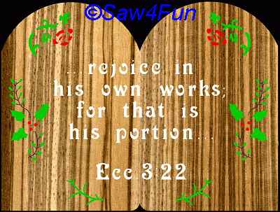 Eccl 3:22 Bible Plaque Scrolls Saw Pattern